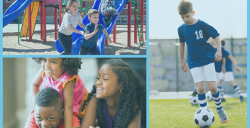 The image shows three different scenes of children playing; one image in the top left is of two children playing on a playground. The next in the lower part of the image shows a young girl playfully climbing on the back of a young boy, while a young girl is off to their side and is smiling. The third is on the right side of the image showing a young boy in a blue sports jersey playing soccer. 